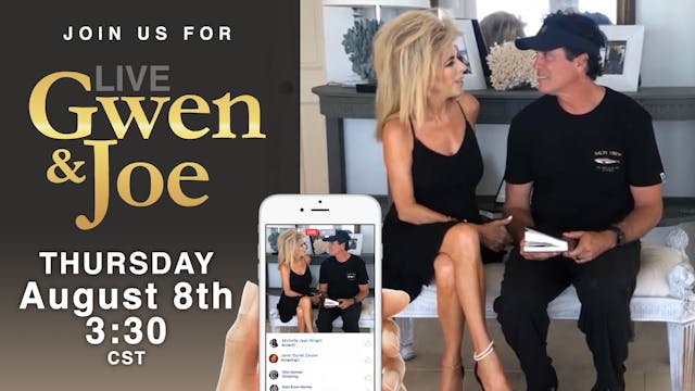 Life with Gwen and Joe - August 8, 2019