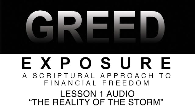 Greed Exposure - Audio Lesson 1 - The...