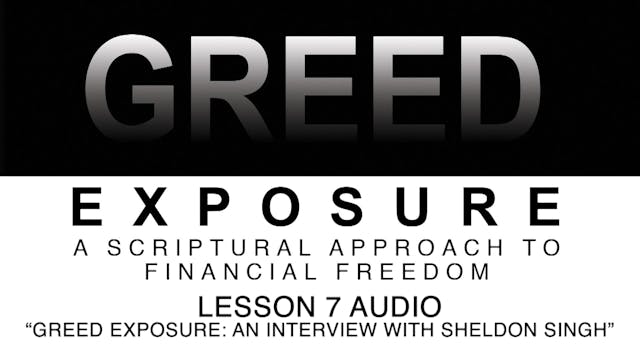 Greed Exposure - Audio Lesson 7 - Gre...