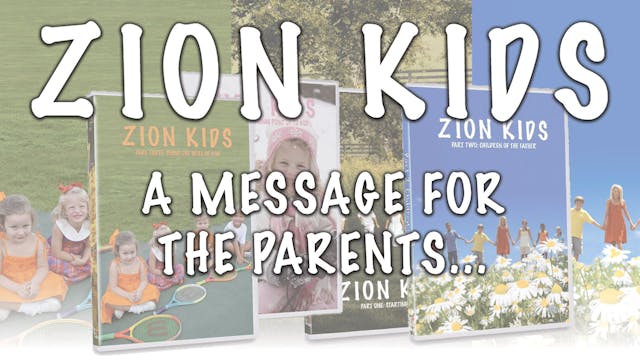 Zion Kids Introduction: A Message for...