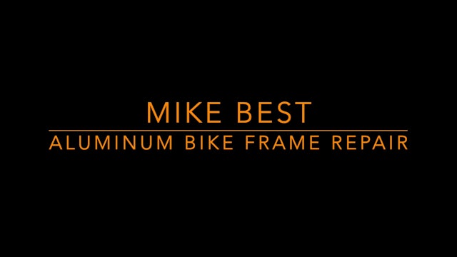 Mike Best - TIG Bike Frame Repair 