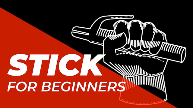 Stick > For Beginners