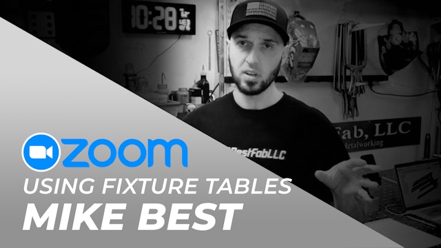 Mike Best - "Using Fixture Tables" Zoom Recording June 9, 2022