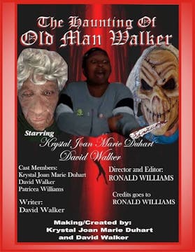 The Haunting Of Old Man Walker