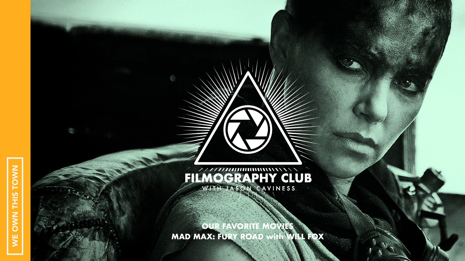 Our Favorite Movies: Mad Max: Fury Road with Will Fox