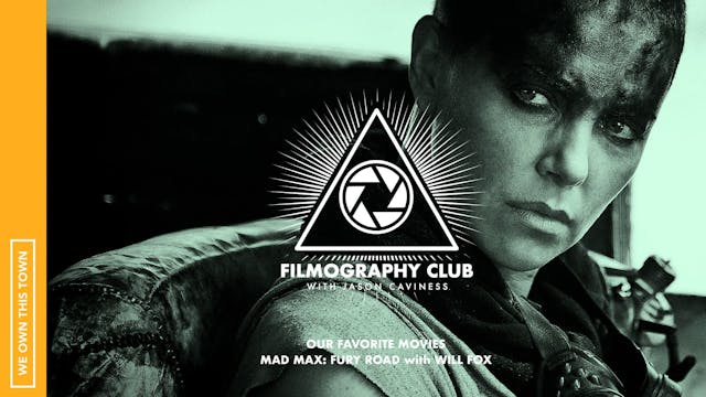 Our Favorite Movies: Mad Max: Fury Ro...