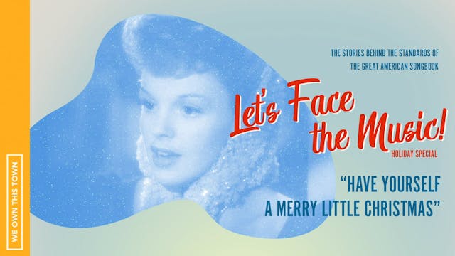 “Have Yourself a Merry Little Christmas”