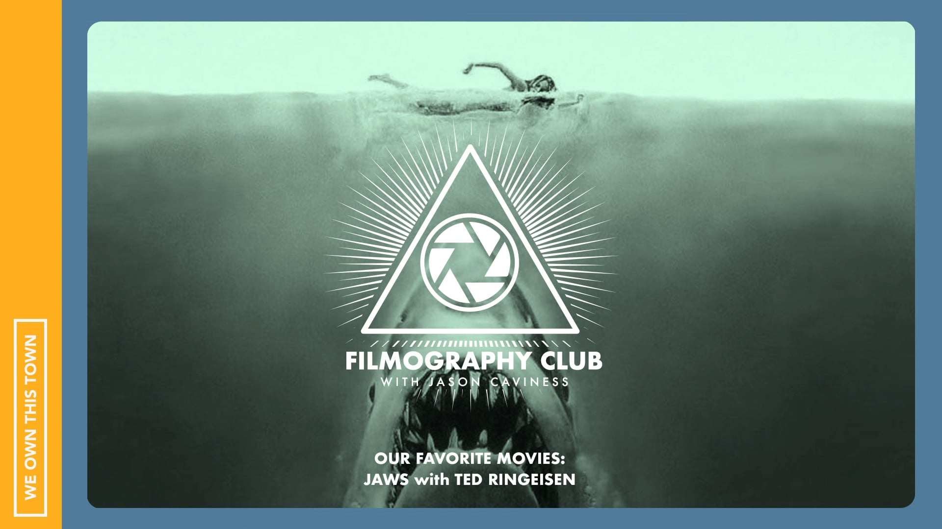 Our Favorite Movies: Jaws with Ted Ringeisen