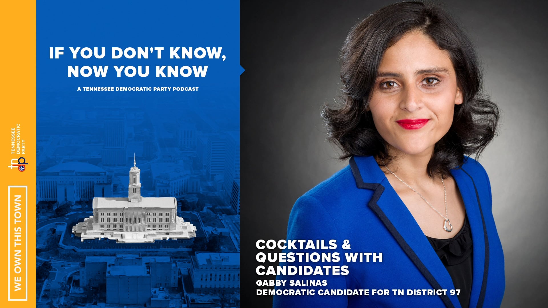 If You Don't Know, Now You Know: Gabby Salinas (TN District 97)