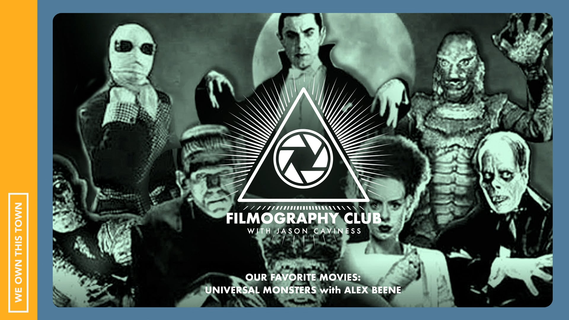 Our Favorite Movies: Universal Monster Movies with Alex Beene