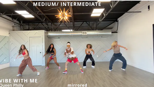 VIBE WITH ME - Queen Philly (mirrored)
