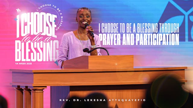 I Choose to Be a Blessing through Pra...