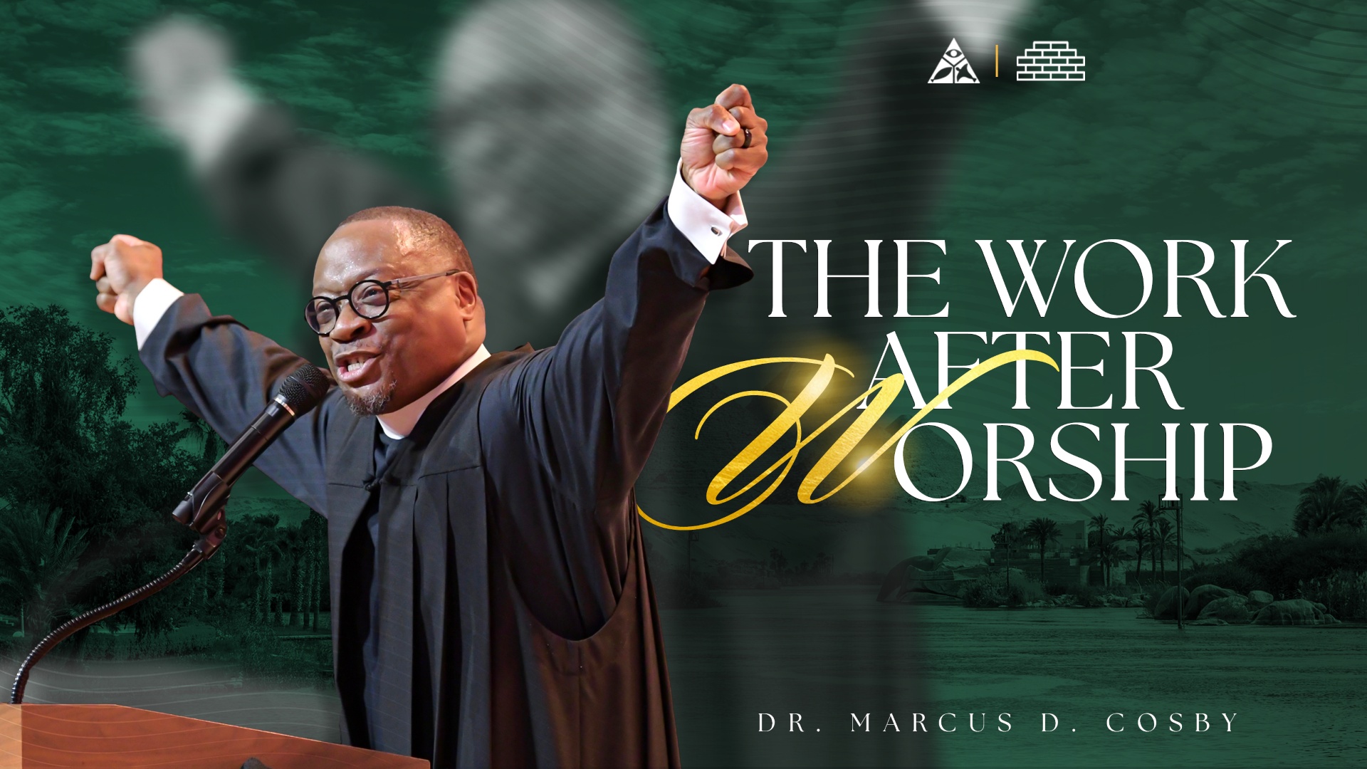 (Sermon Only) The Work AFTER Worship | Dr. Marcus D. Cosby