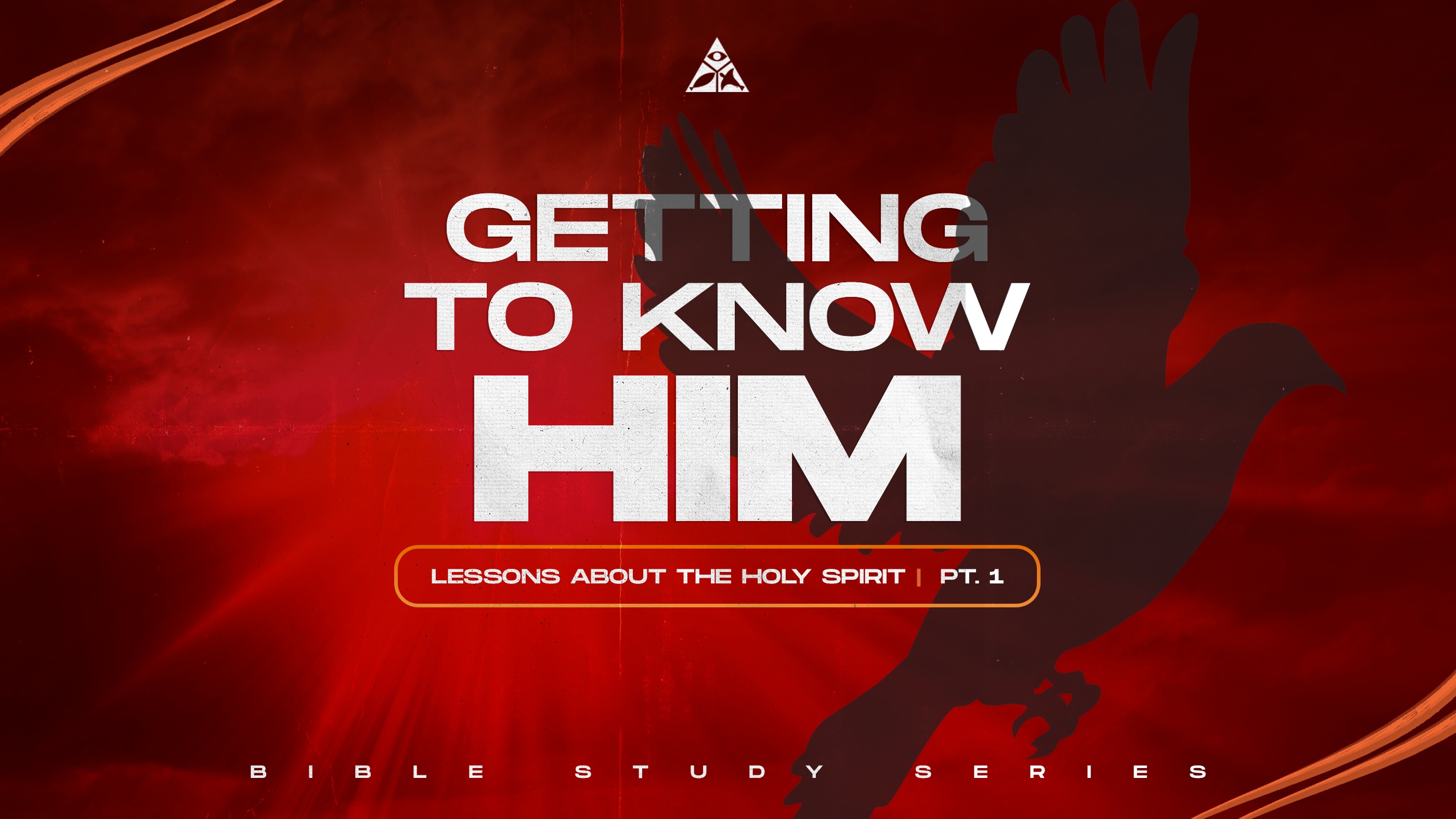 Getting to Know Him - Lessons About the Holy Spirit - Part 1 | April 19, 2023