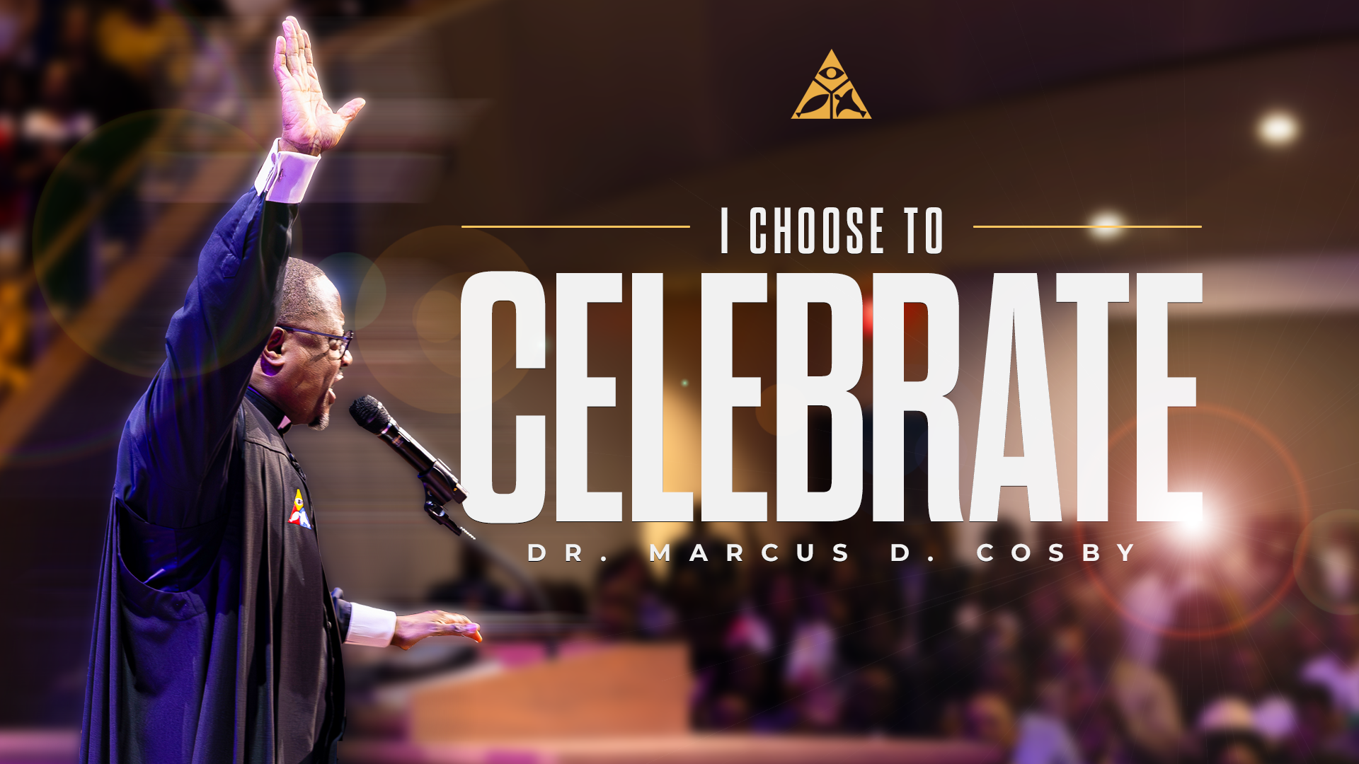 I CHOOSE TO CELEBRATE! | May 25, 2025