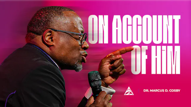 On Account of Him... | March 8, 2026