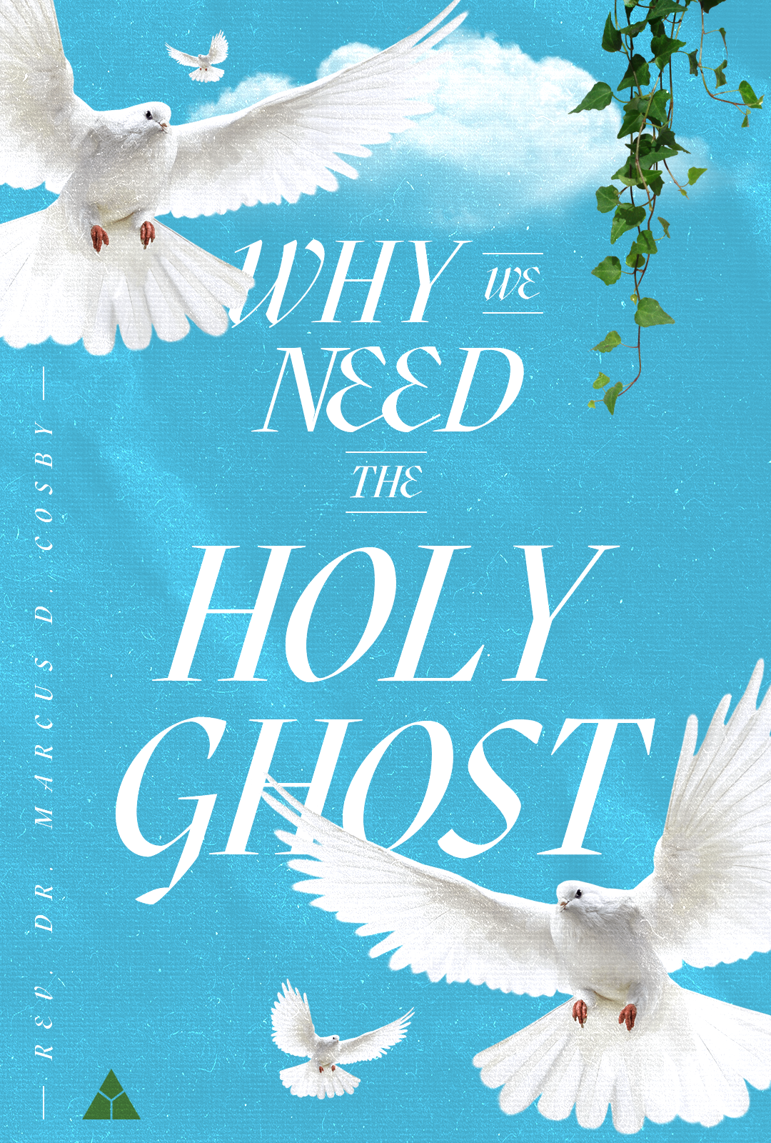 Why We Need the Holy Ghost | May 16, 2021