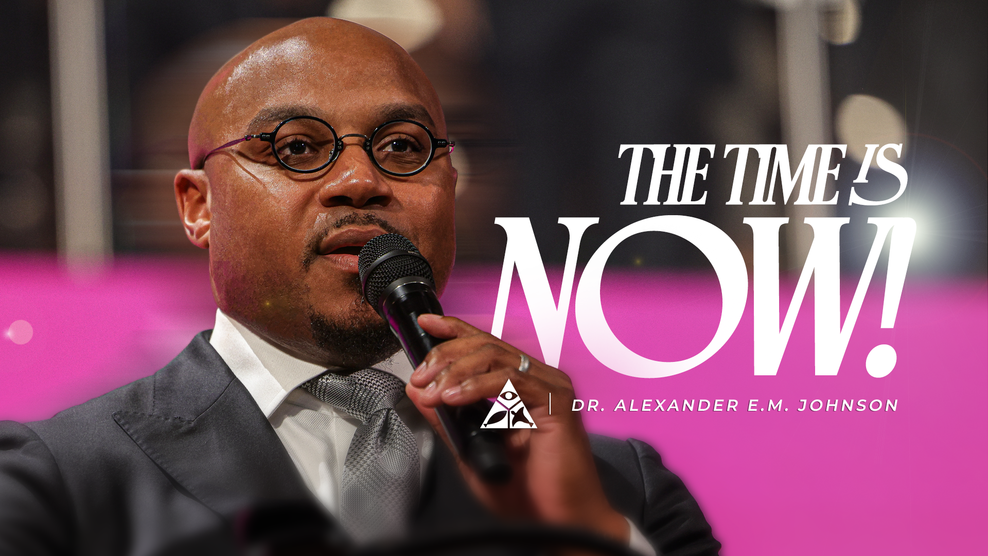 The Time is Now! | August 30, 2026