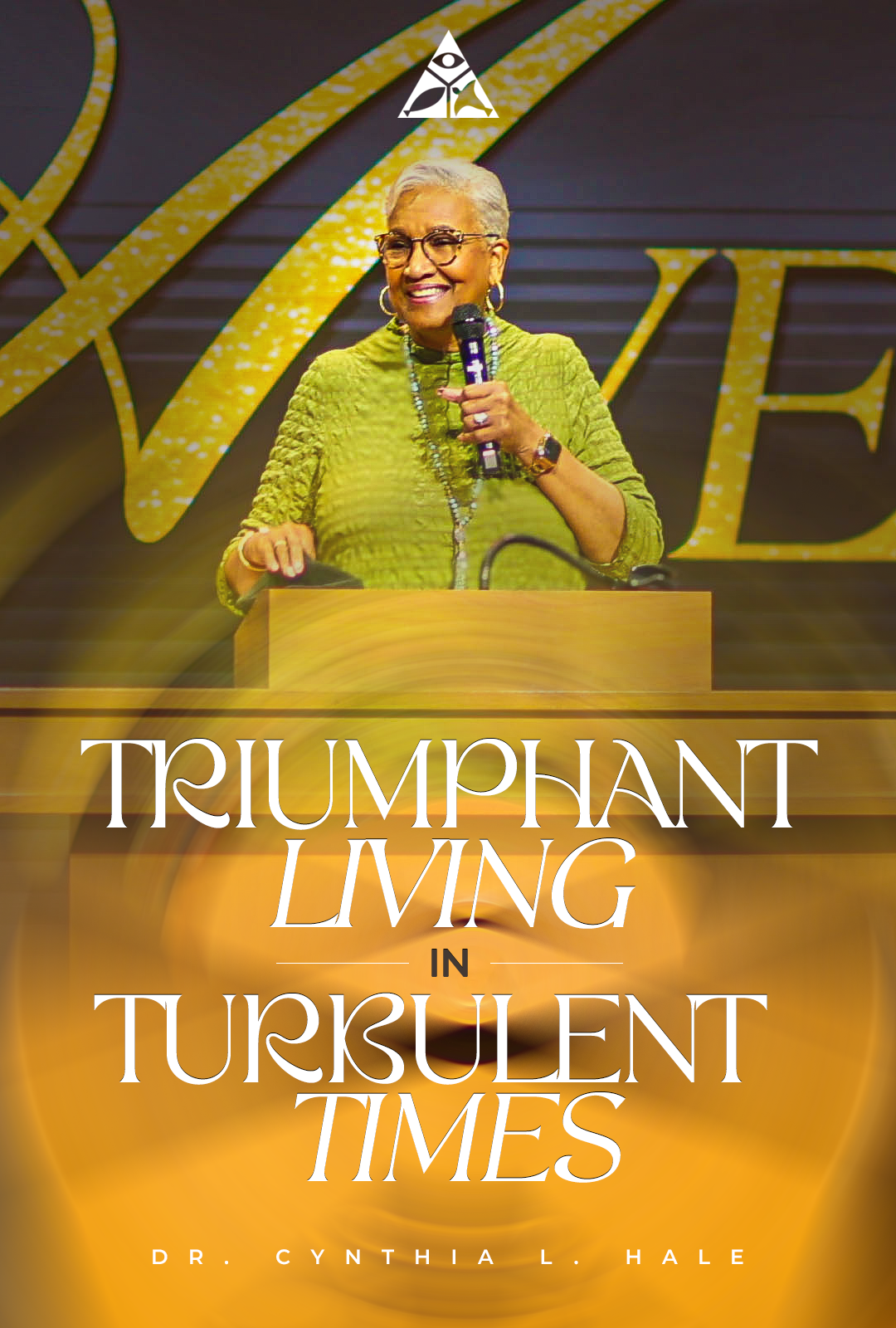 Triumphant Living in Turbulent Times | March 30, 2025