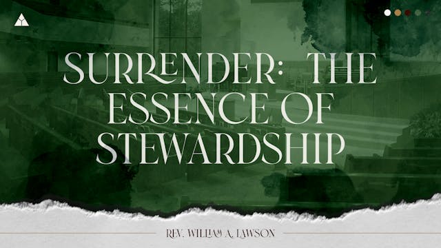 Surrender: The Essence of Stewardship
