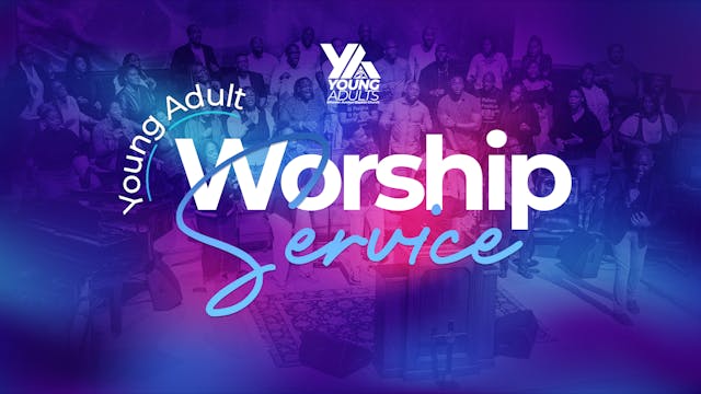 Young Adult Worship Service | January...
