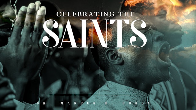 Celebrating the Saints | May 1, 2022