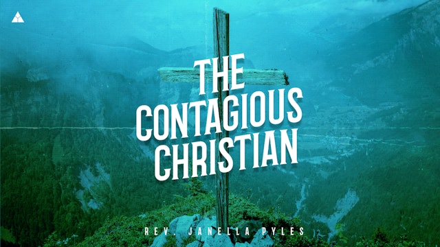 The Contagious Christian - August 28, 2022