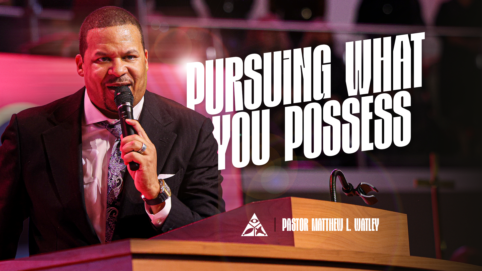 Pursuing What You Possess | March 22, 2026