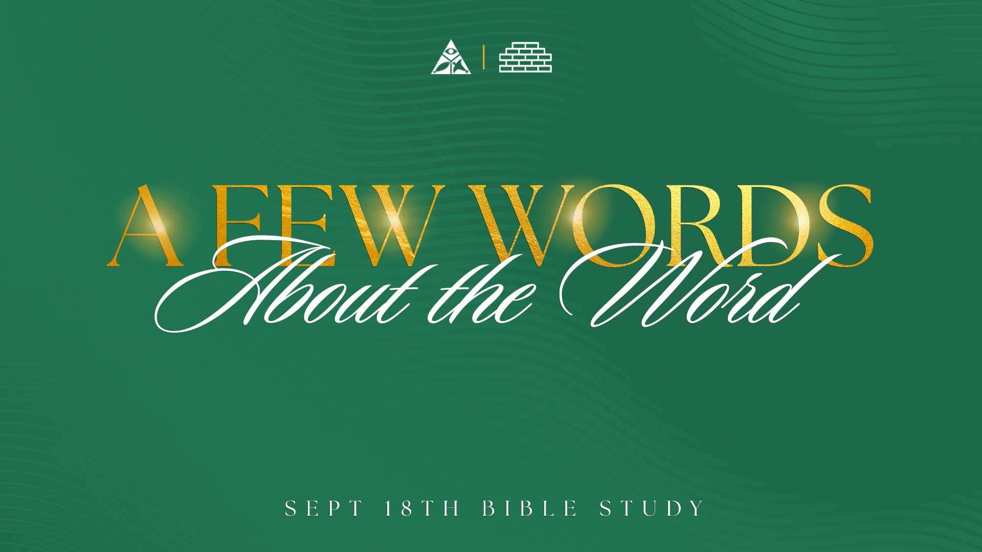 A Few Words About The Word | September 18, 2024