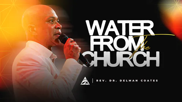 Water From The Church | July 19, 2026