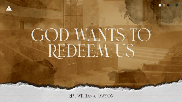 God Wants To Redeem Us
