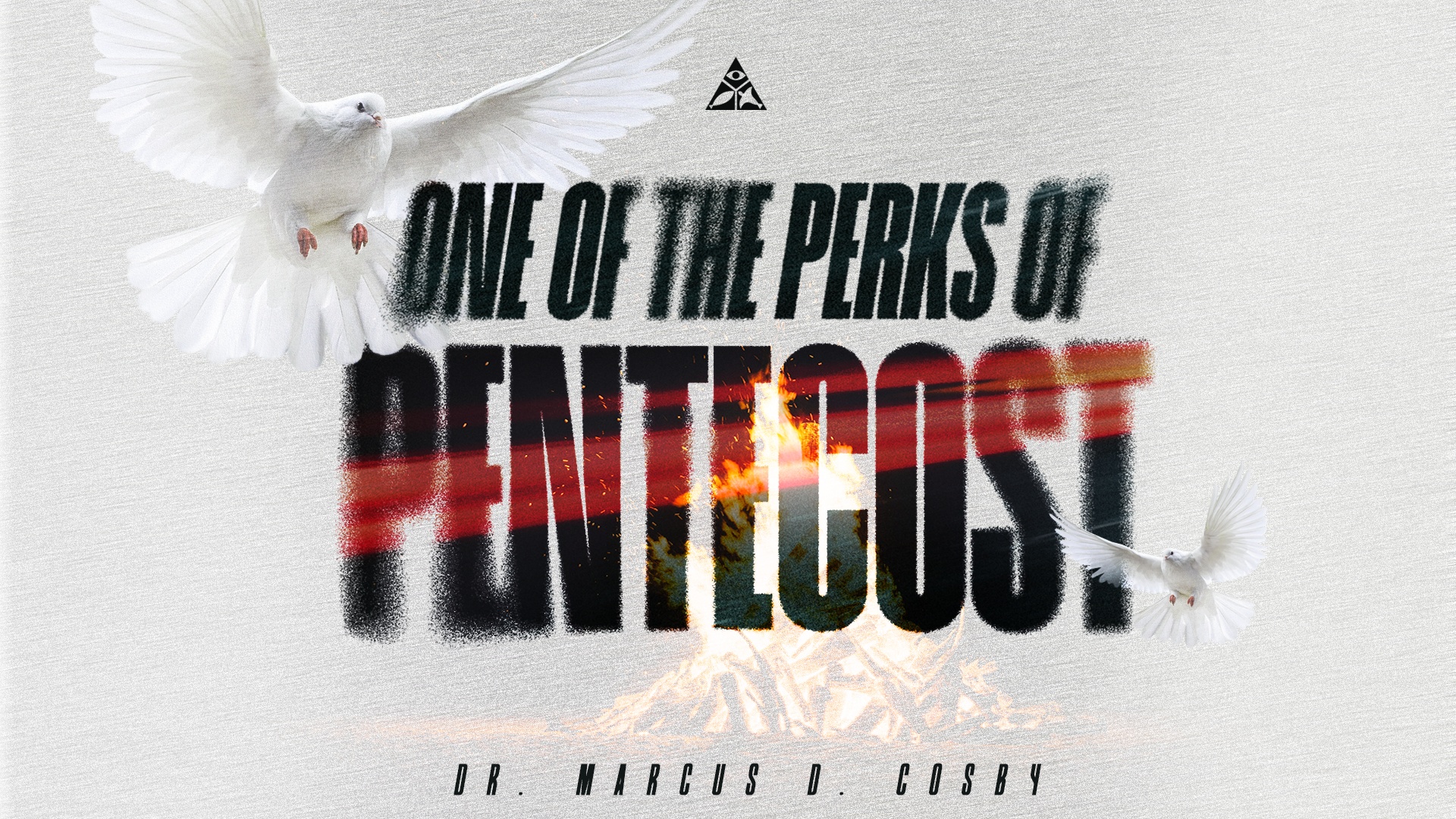 One of the Perks of Pentecost | May 19, 2024
