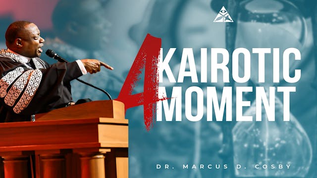 A Kairotic Moment | November 3, 2024