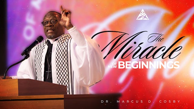 The Miracle of New Beginnings | January 4, 2026