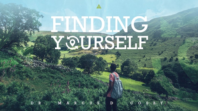 (Sermon Only) Finding Yourself | Dr. Marcus D. Cosby
