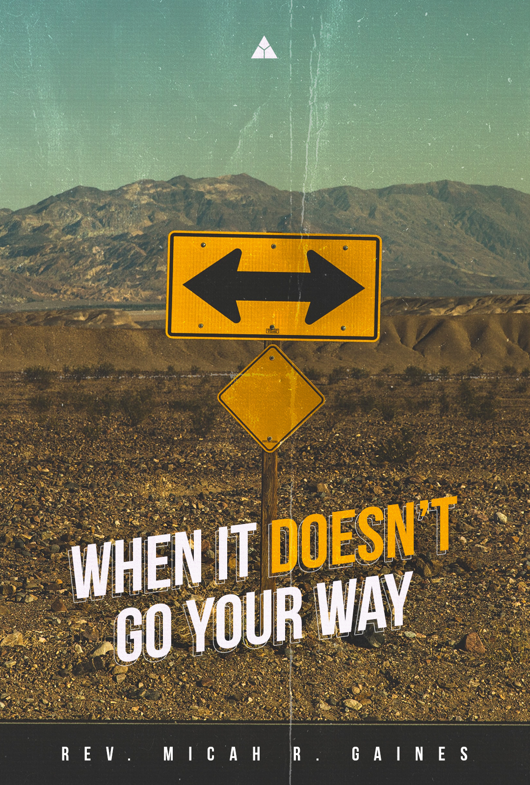 When It Doesn't Go Your Way | February 27, 2022