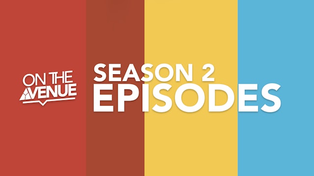 On the Avenue - Season 2 Episodes
