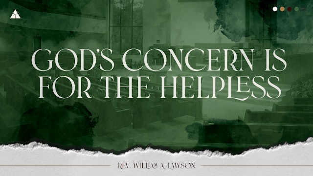 God's Concern Is For The Helpless