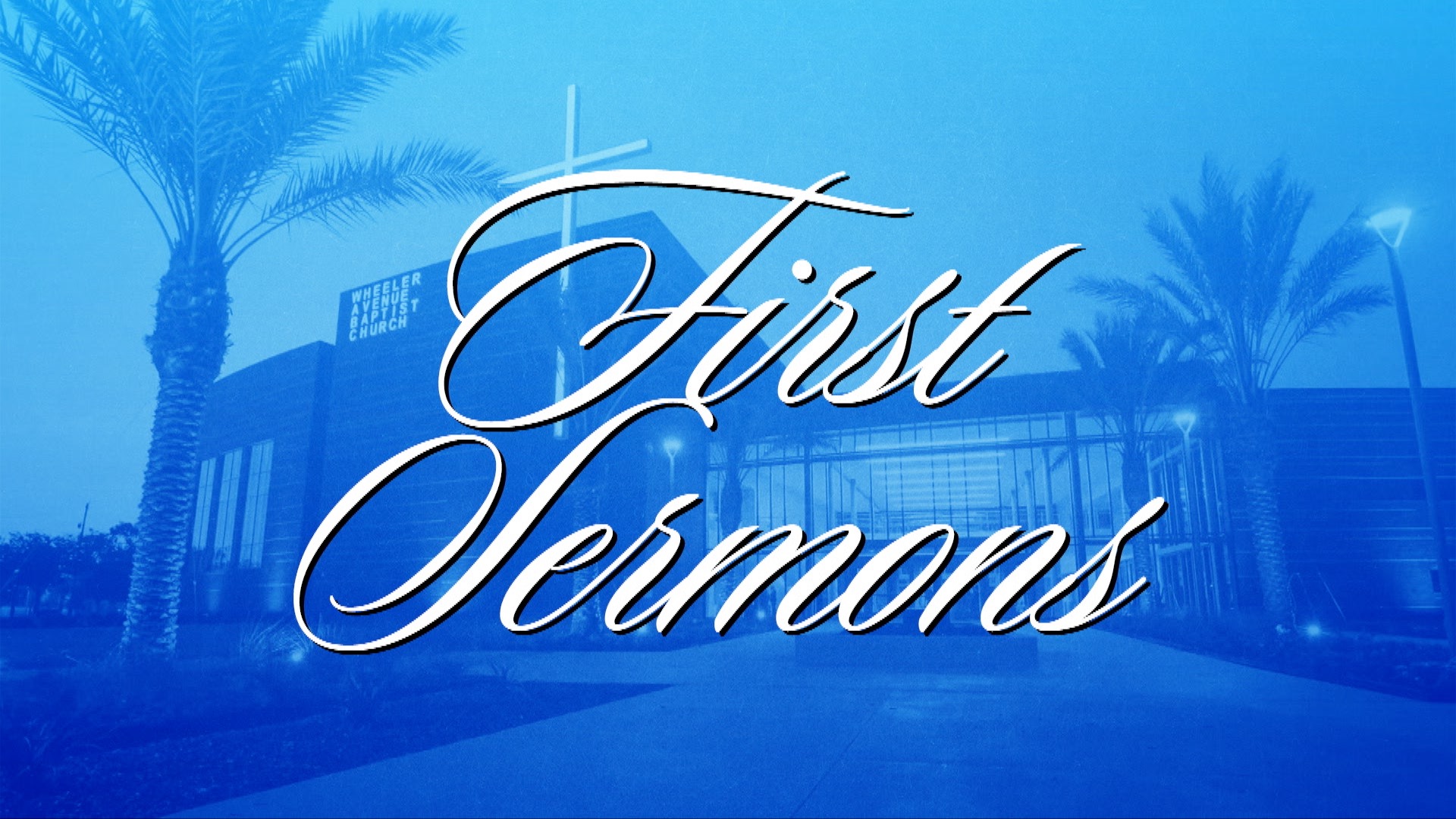 First Sermons | July 25, 2026