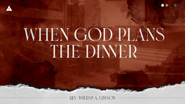 When God Plans The Dinner