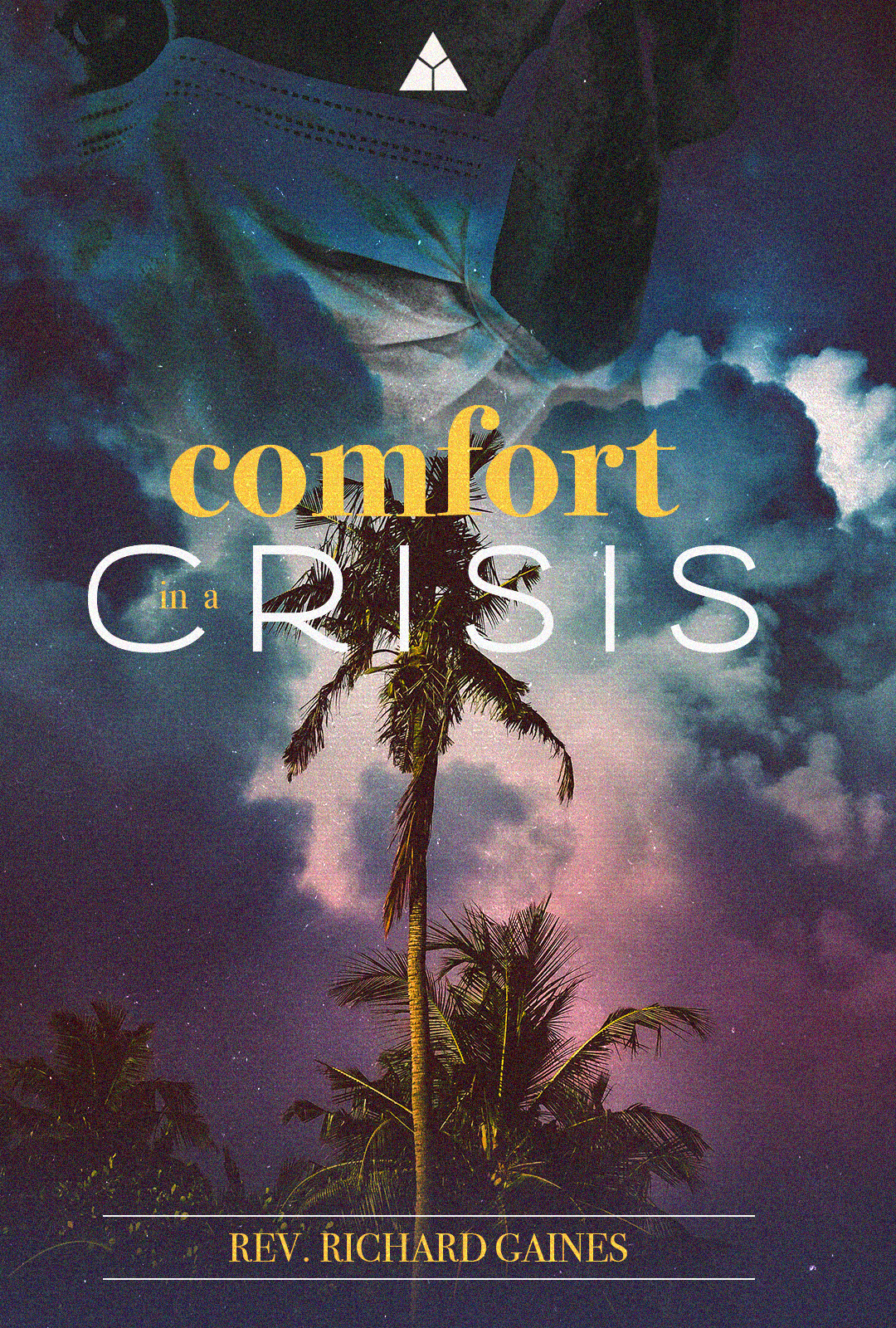 Comfort in a Crisis | August 29, 2021