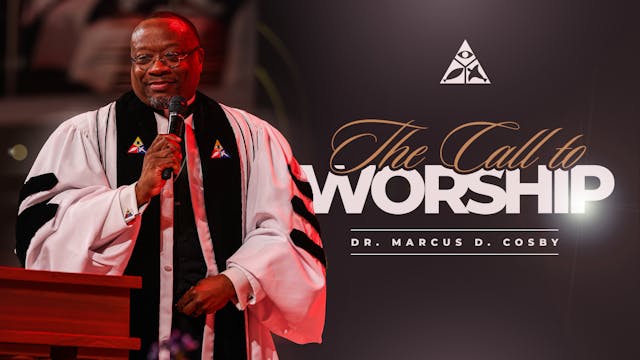 The Call to Worship  (Sermon Only)