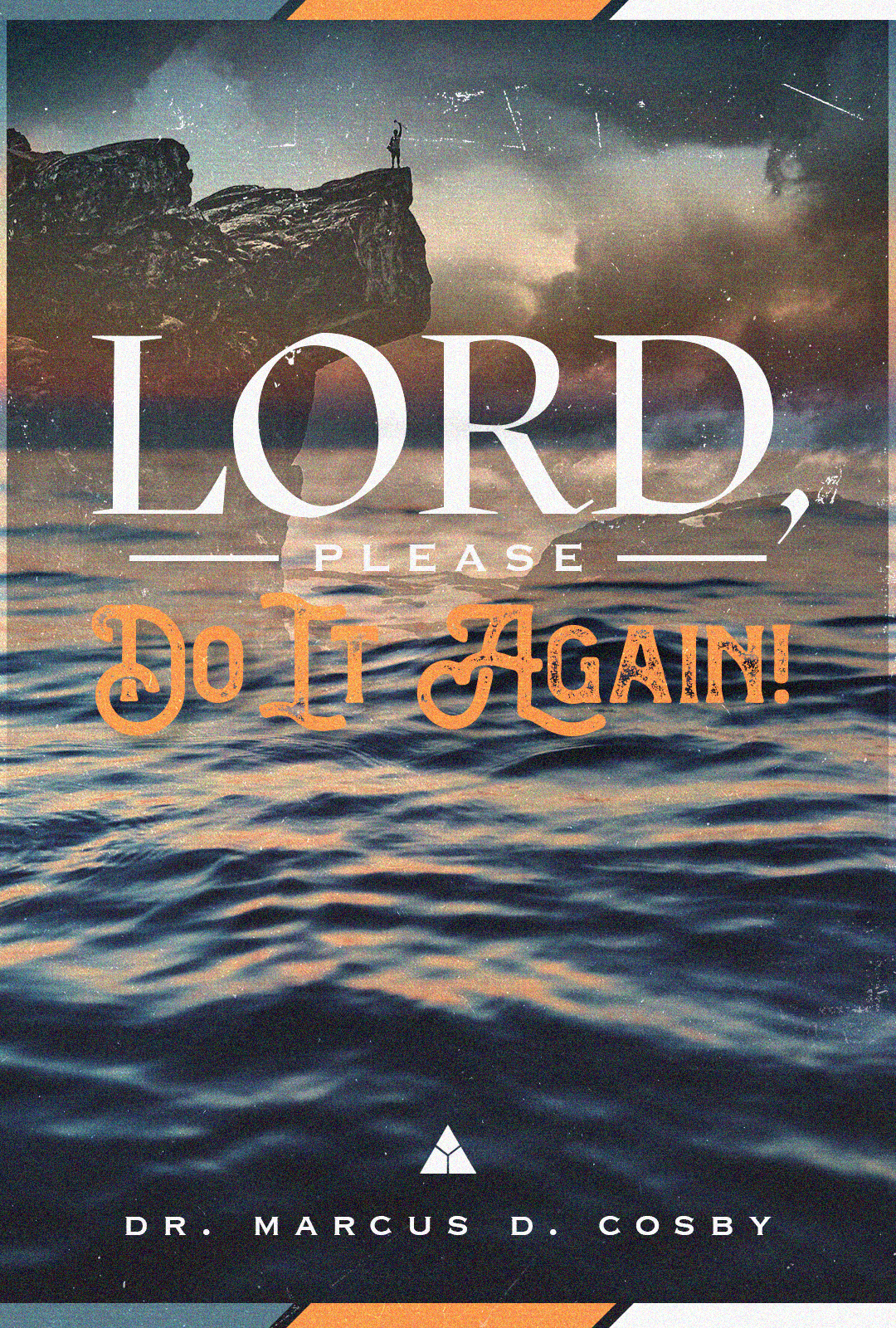 Lord, Please Do It Again! | September 12, 2021