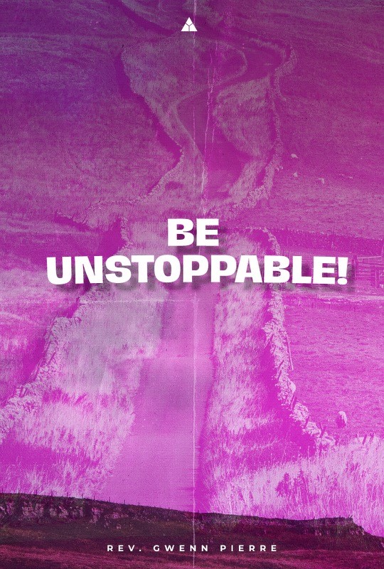 Be Unstoppable | October 16, 2022