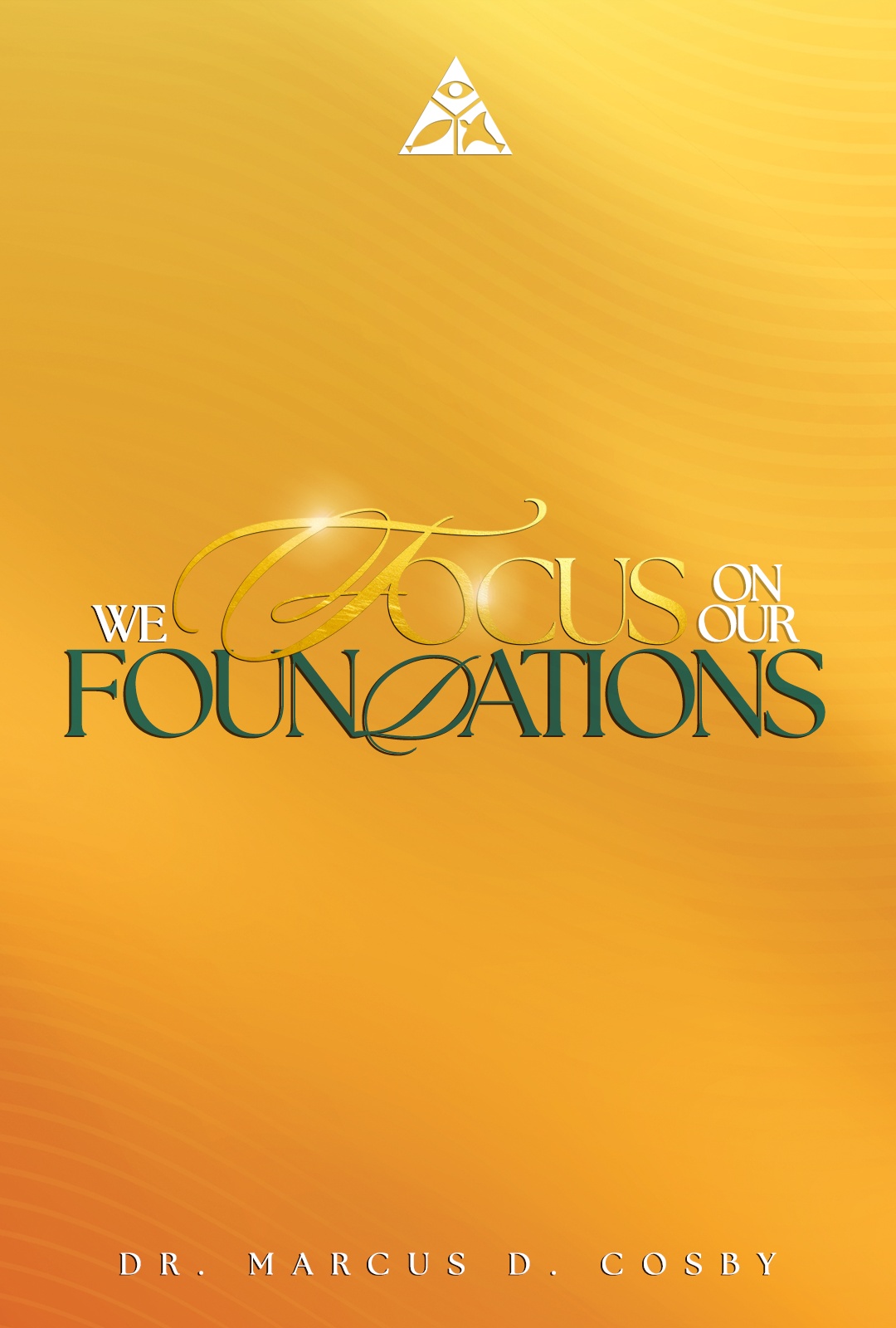 We Focus on Our Foundations | September 1, 2024