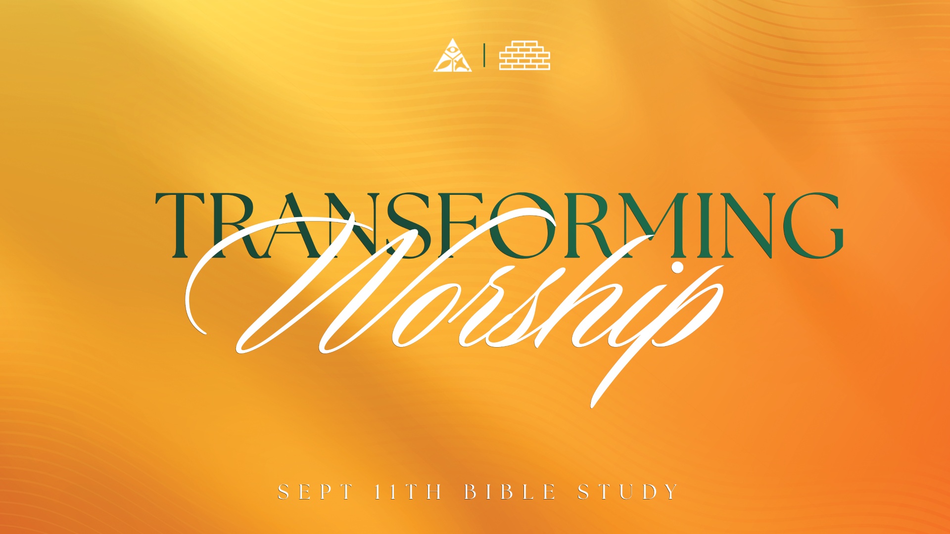 Transforming Worship | September 11, 2024