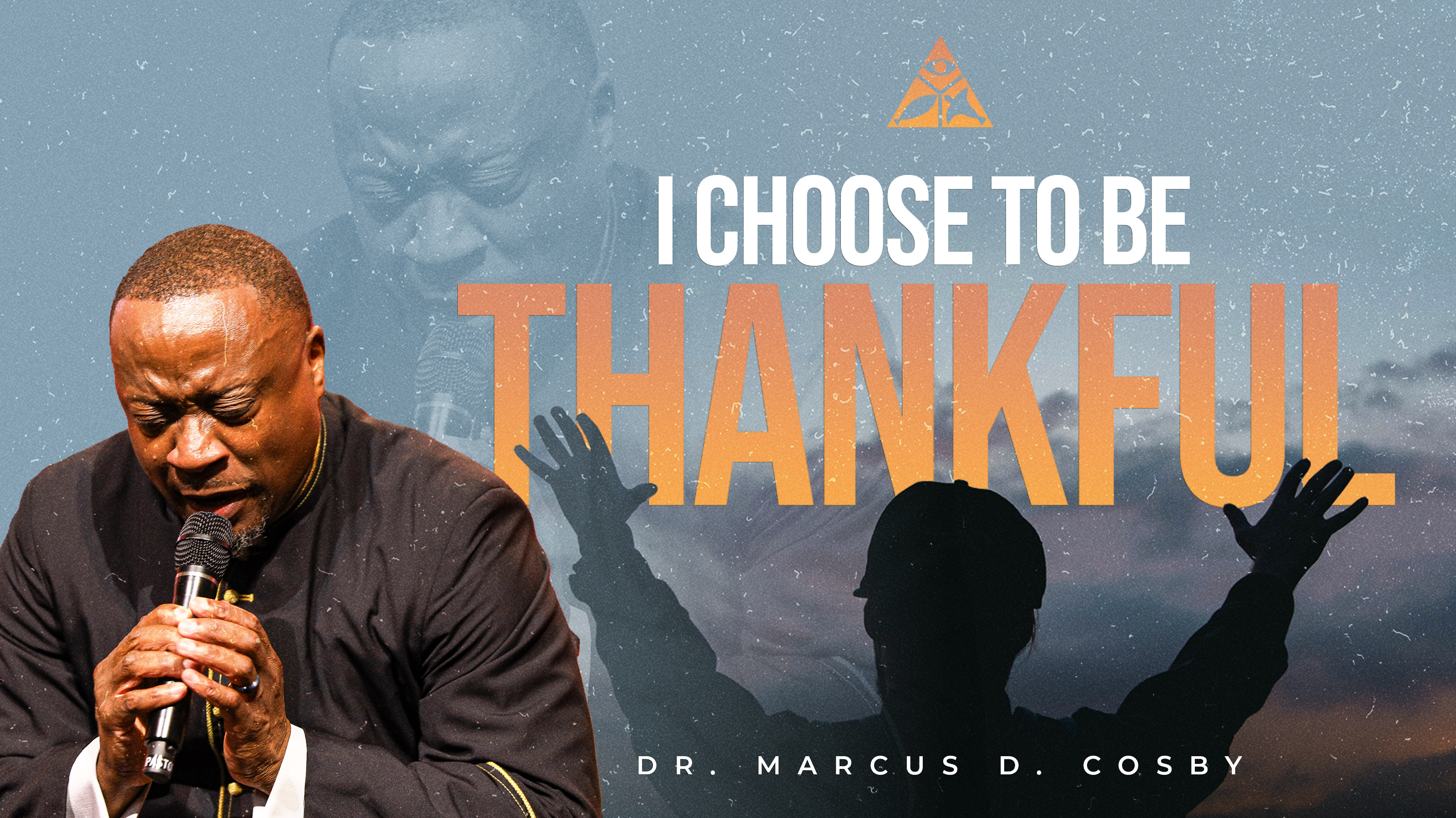 (Sermon Only) I Choose to Be Thankful! | Dr. Marcus D. Cosby