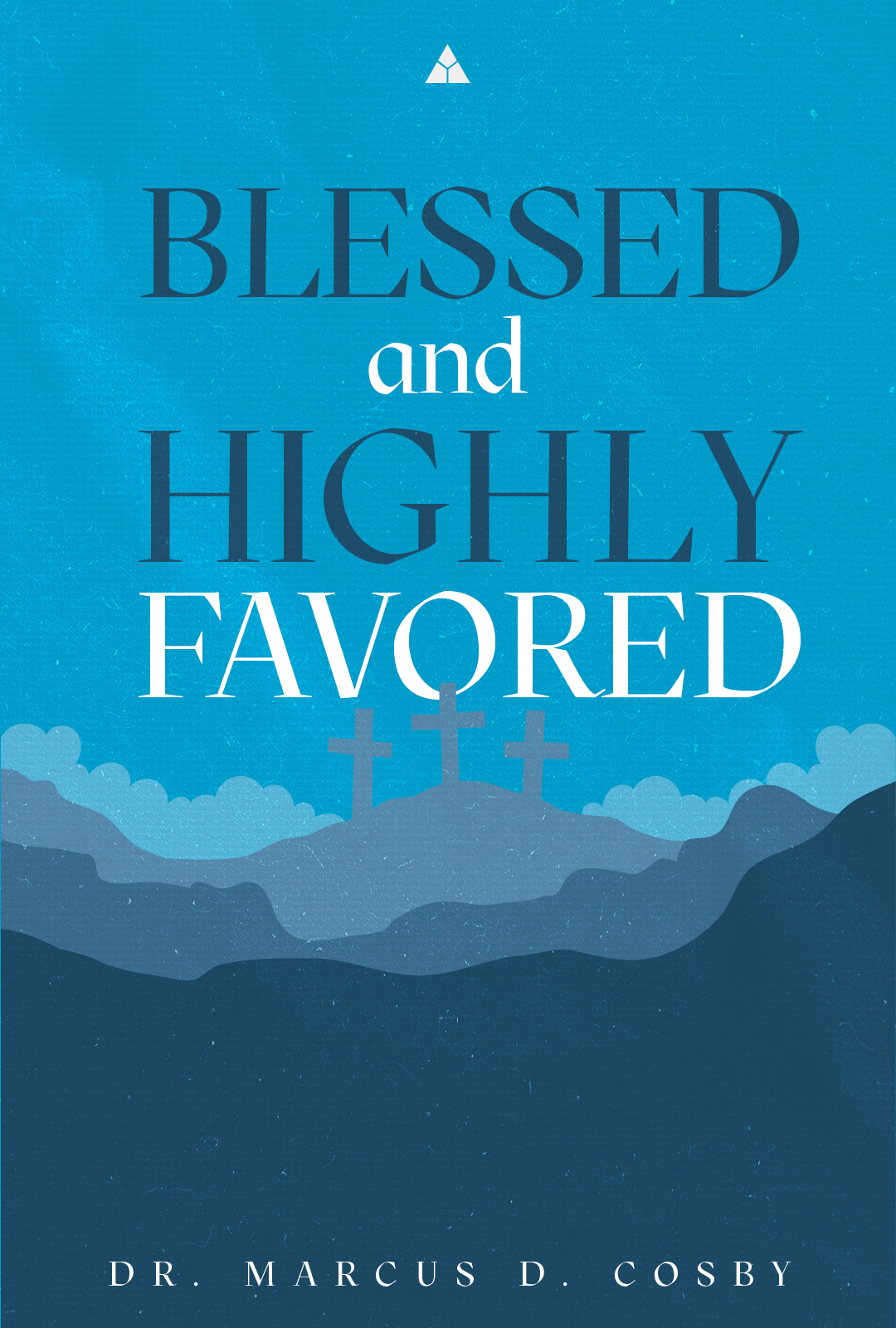 Blessed and Highly Favored | October 17, 2021