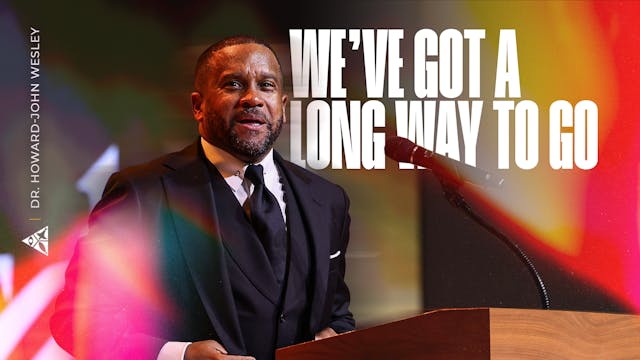 We've Got a Long Way to Go | October 26, 2025