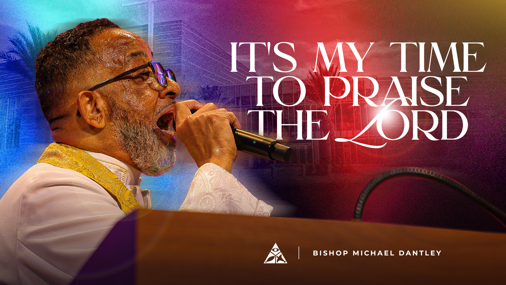 It's My Time to Praise the Lord | June 7, 2026